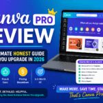 Canva Pro Review — The Ultimate Honest Guide Before You Upgrade in 2026